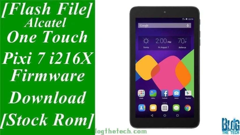 [Flash File] Alcatel One Touch Pixi 7 i216X Firmware Download [Stock ROM]