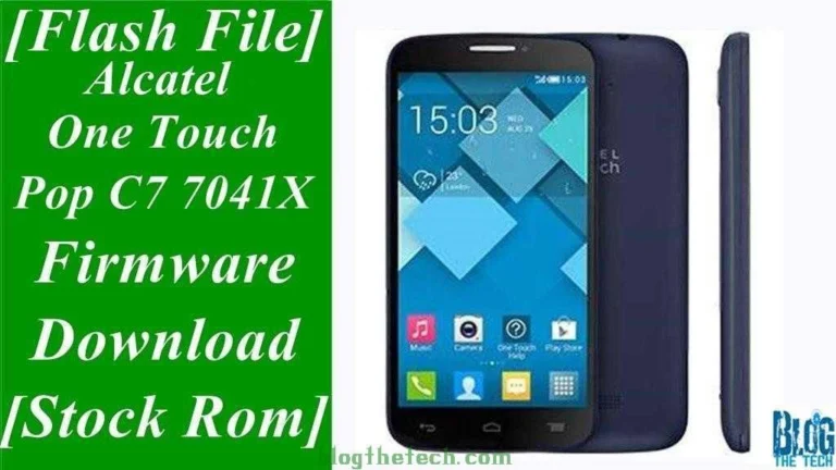 [Flash File] Alcatel One Touch Pop C7 7041X Firmware Download [Stock ROM]
