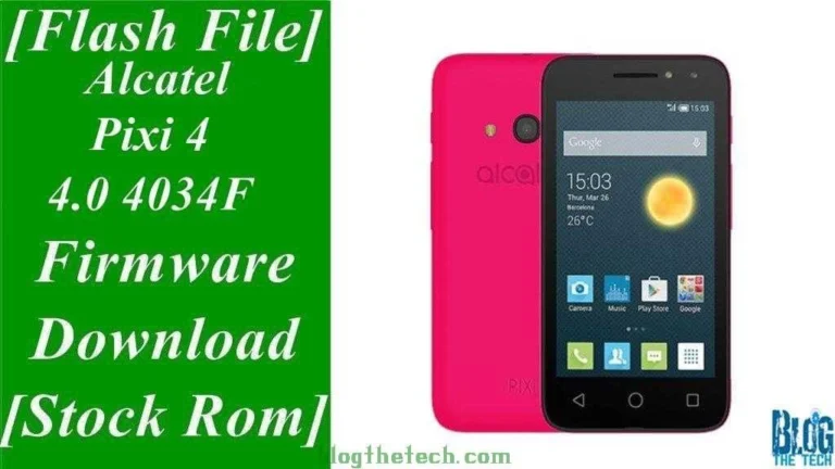[Flash File] Alcatel Pixi 4 4.0 4034F Firmware Download [Stock ROM]