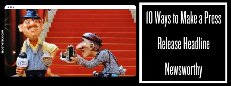 10 Ways to Make a Press Release Headline Newsworthy