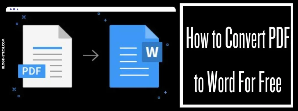 How to Convert PDF to Word For Free