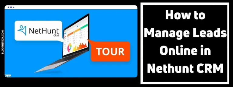How to Manage Leads Online in Nethunt CRM