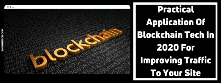 Article Featured Image For Practical Application Of Blockchain Tech For Improving Traffic To Your Site