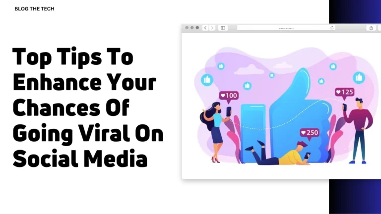 Enhance Your Chances Of Going Viral On Social Media