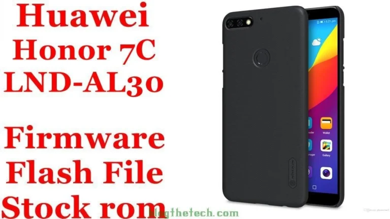 [Flash File] Huawei Honor 7C LND-AL30 Firmware Download [Stock ROM]