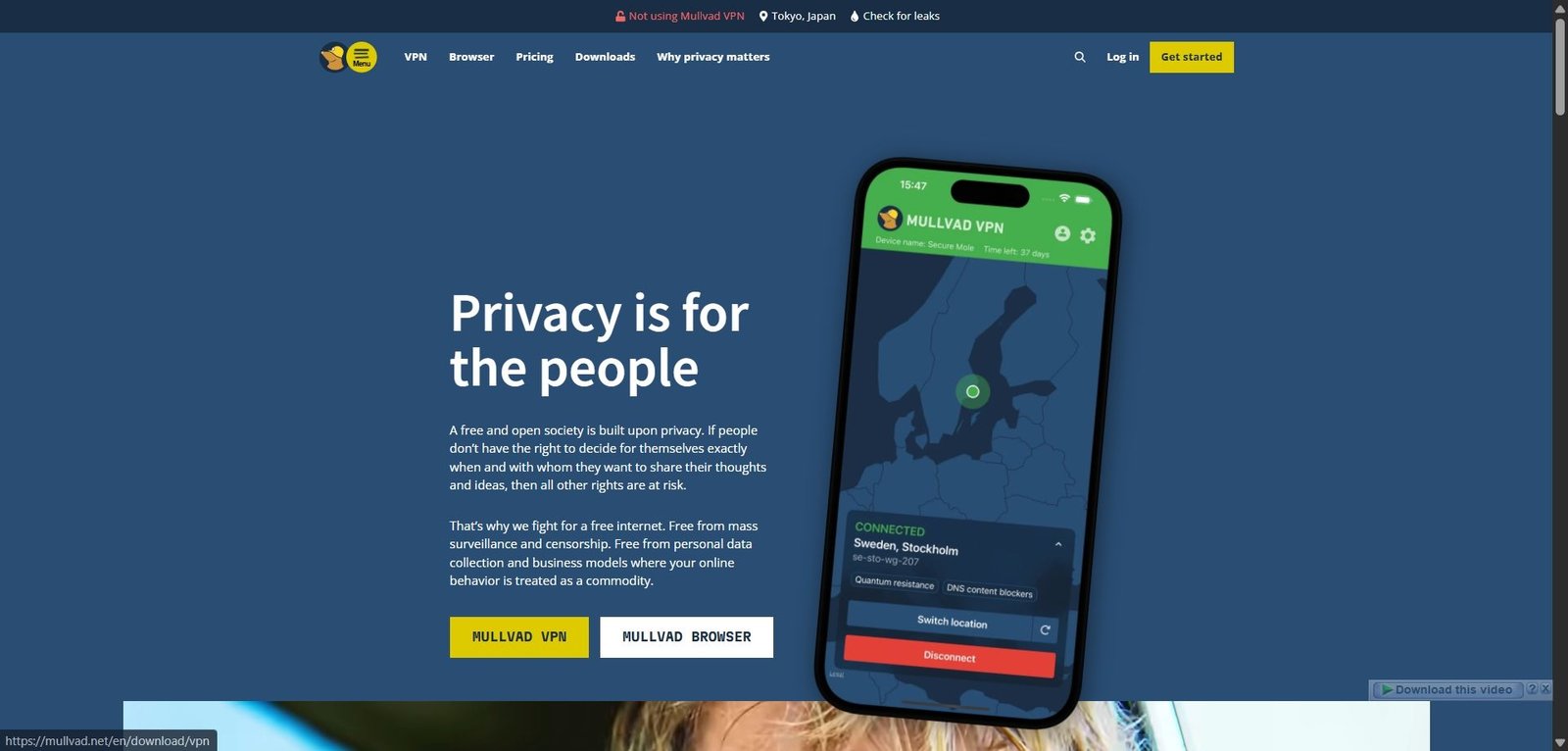Mullvad VPN homepage with the tagline 'Privacy is for the people', a smartphone showing the Mullvad VPN app connected to Sweden Stockholm, and buttons for Mullvad VPN and Mullvad Browser on a dark blue background.
