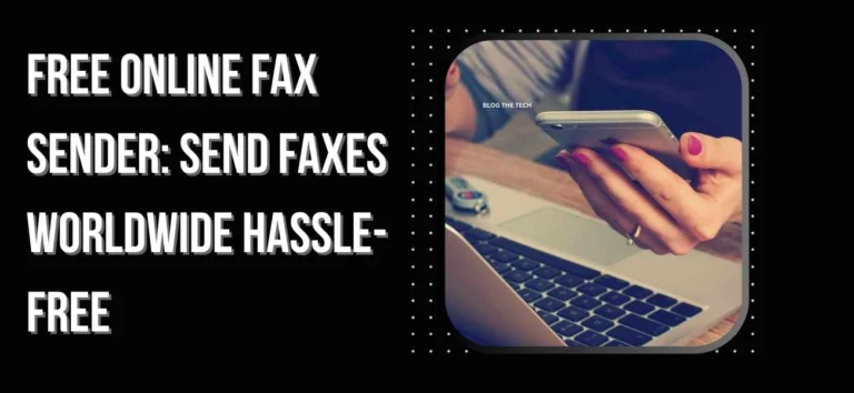 Free Online Fax Sender: Send Faxes Worldwide Hassle-Free