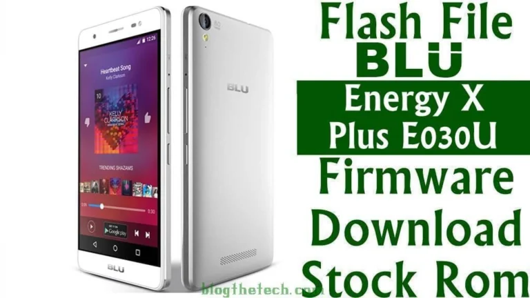 [Flash File] BLU Energy X Plus E030U Firmware Download [Stock ROM]