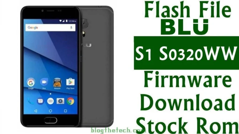 [Flash File] BLU S1 S0320WW Firmware Download [Stock ROM]