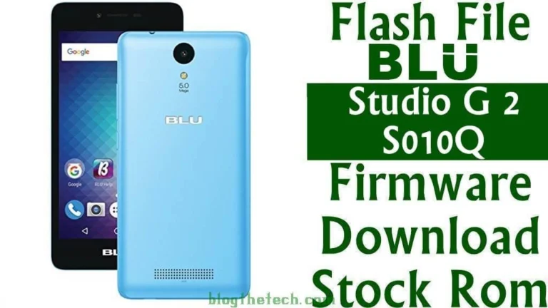 [Flash File] BLU Studio G 2 S010Q Firmware Download [Stock ROM]