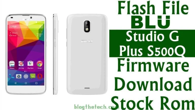[Flash File] BLU Studio G Plus S500Q Firmware Download [Stock ROM]