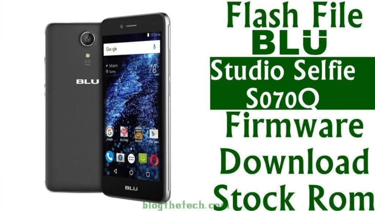 [Flash File] BLU Studio Selfie S070Q Firmware Download [Stock ROM]