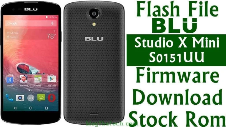 [Flash File] BLU Studio X Mini S0151UU Firmware Download [Stock ROM]