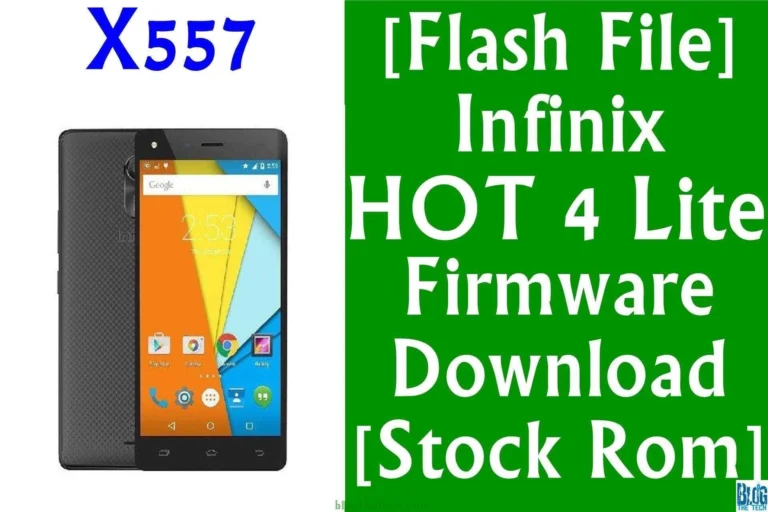 [Flash File] Infinix Hot 4 Lite X557 Firmware Download [Stock ROM]