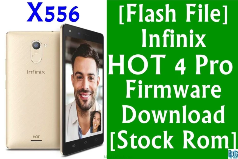 [Flash File] Infinix Hot 4 Pro X556 Firmware Download [Stock ROM]
