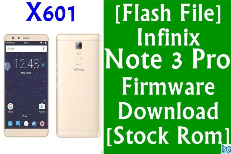 [Flash File] Infinix Note 3 Pro X601 Firmware Download [Stock ROM]