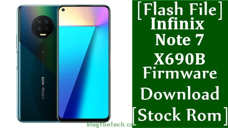 [Flash File] Infinix Note 7 X690B Firmware Download [Stock ROM]