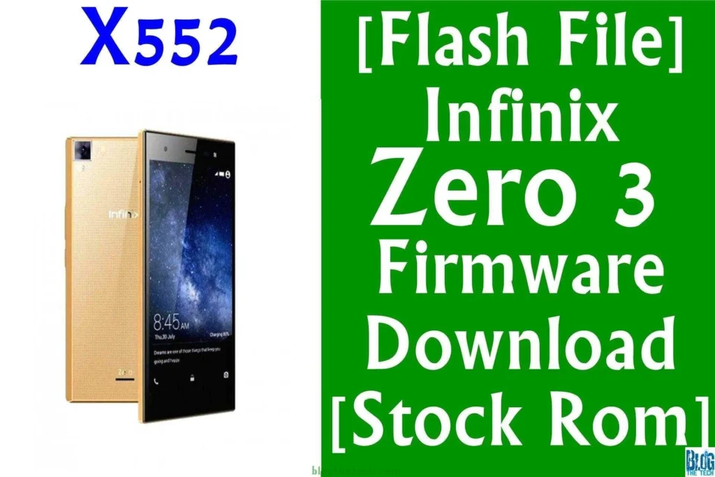 [Flash File] Infinix Zero 3 X552 Firmware Download [Stock ROM]