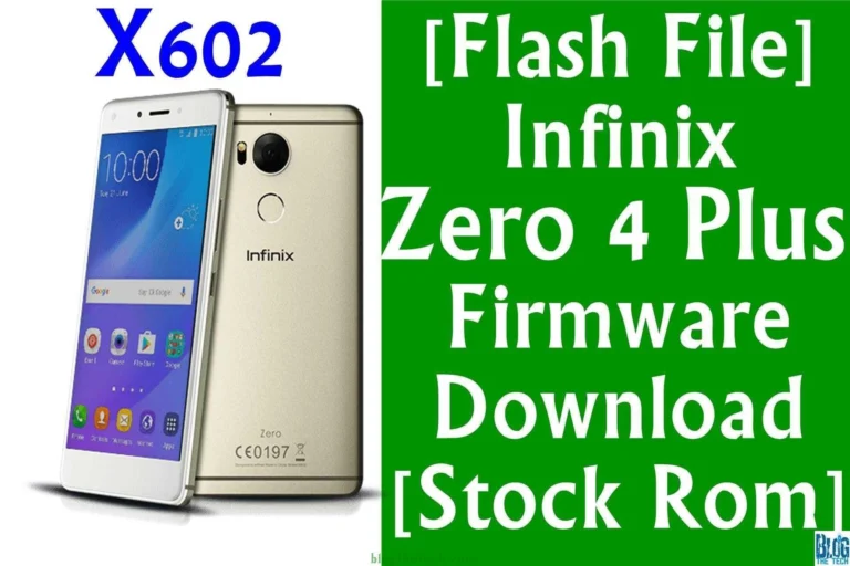 [Flash File] Infinix Zero 4 Plus X602 Firmware Download [Stock ROM]
