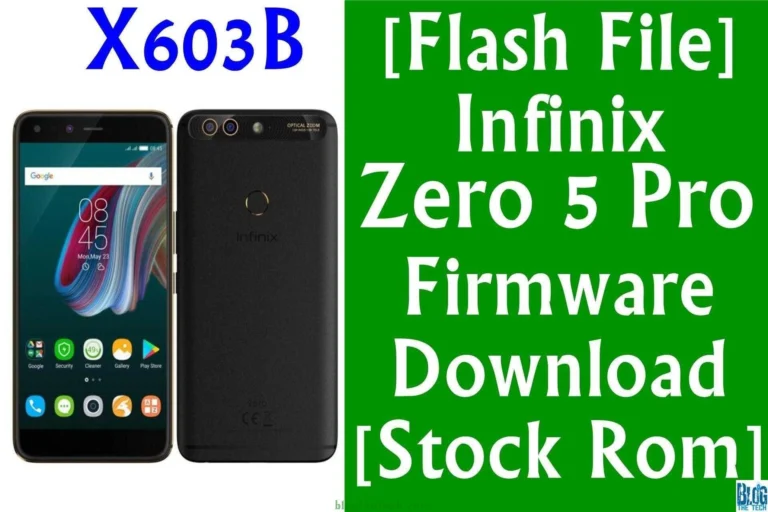 [Flash File] Infinix Zero 5 Pro X603B Firmware Download [Stock ROM]