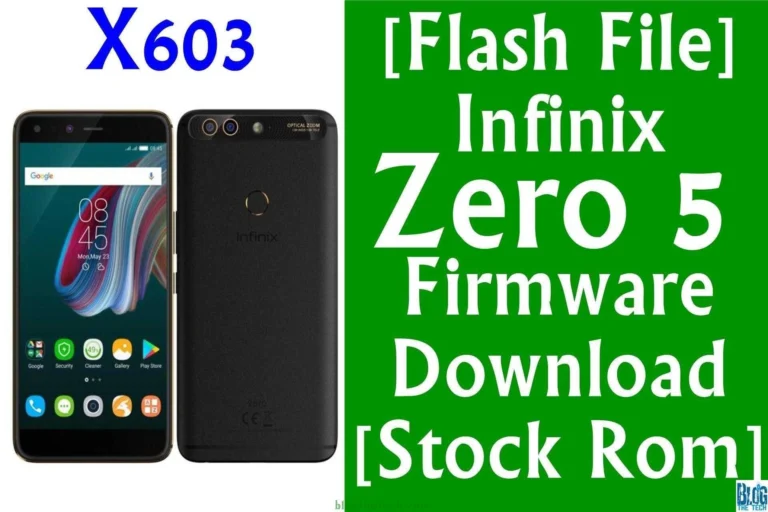 [Flash File] Infinix Zero 5 X603 Firmware Download [Stock ROM]