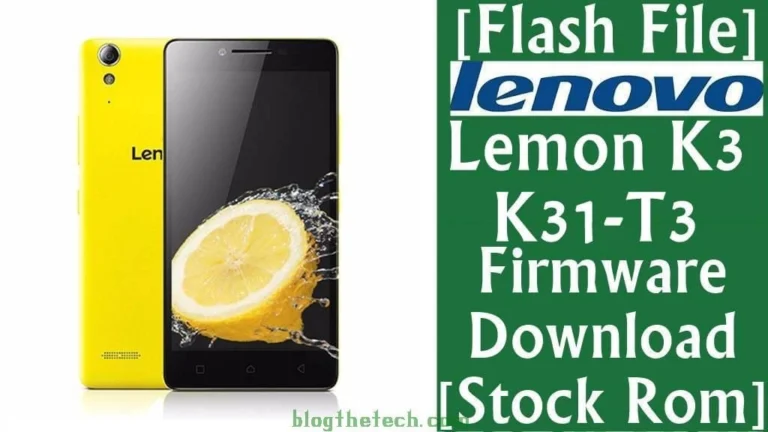 [Flash File] Lenovo Lemon K3 K31-T3 Firmware Download [Stock ROM]