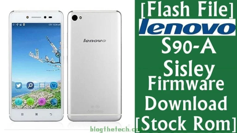 [Flash File] Lenovo S90-A Sisley Firmware Download [Stock ROM]