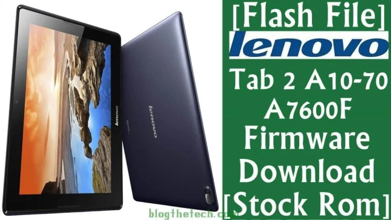 [Flash File] Lenovo Tab 2 A10-70 A7600F Firmware Download [Stock ROM]