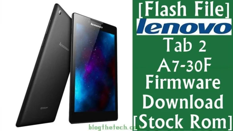 [Flash File] Lenovo Tab 2 A7-30F Firmware Download [Stock ROM]