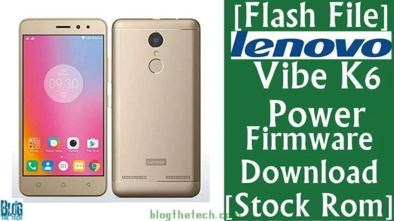 [Flash File] Lenovo Vibe K6 Power K33A42 Firmware Download [Stock ROM]