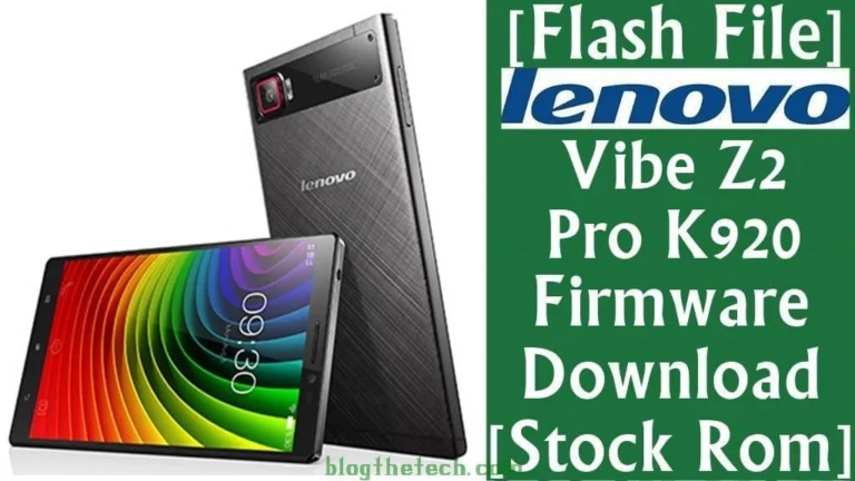 [Flash File] Lenovo Vibe Z2 Pro K920 Firmware Download [Stock ROM]
