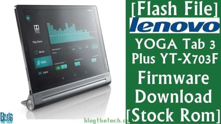 [Flash File] Lenovo YOGA Tab 3 Plus YT-X703F Firmware Download [Stock ROM]