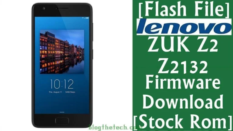 [Flash File] Lenovo ZUK Z2 Z2132 Firmware Download [Stock ROM]