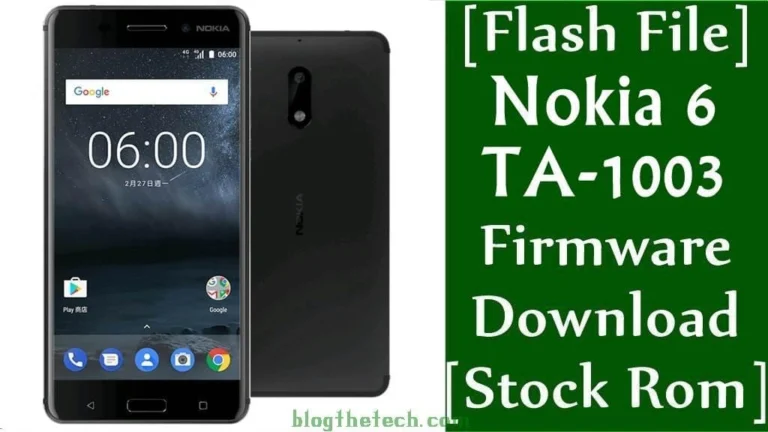 [Flash File] Nokia 6 TA-1003 Firmware Download [Stock ROM]