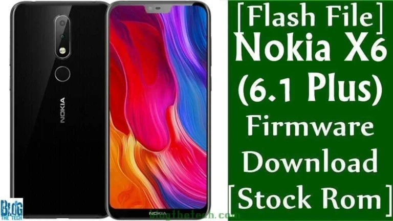 Nokia X6 (6.1 Plus) TA-1116/TA-1103/TA-1083 Firmware Download [Stock ROM]