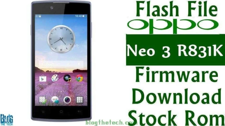 [Flash File] Oppo Neo 3 R831K Firmware Download [Stock ROM]