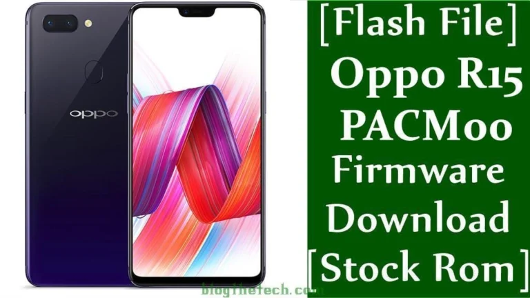 [Flash File] Oppo R15 PACM00 Firmware Download [Stock ROM]