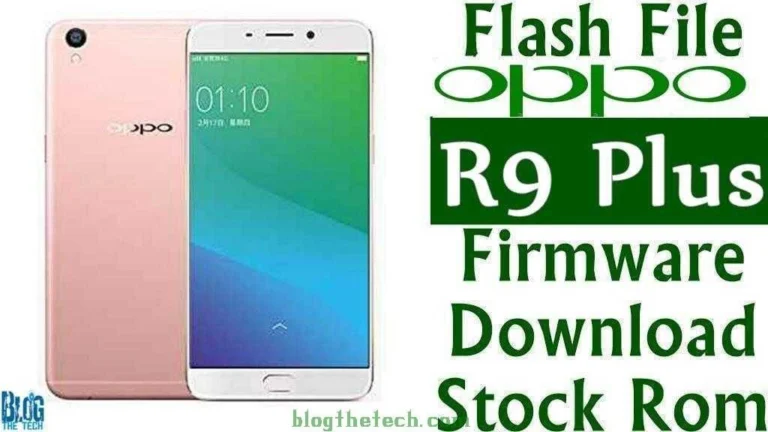 [Flash File] Oppo R9 PlusmA Firmware Download [Stock ROM]