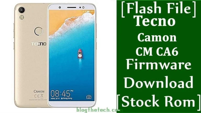 [Flash File] Tecno Camon CM CA6 Firmware Download [Stock ROM]