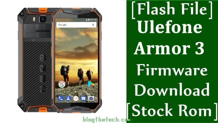 [Flash File] Ulefone Armor 3 Firmware Download [Stock ROM]