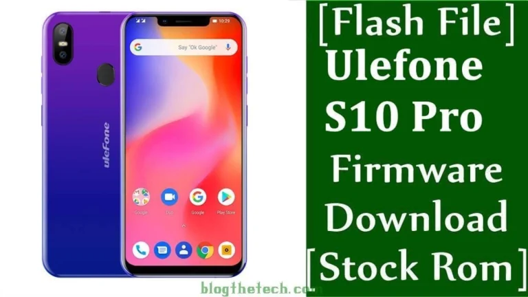 [Flash File] Ulefone S10 Pro Firmware Download [Stock ROM]