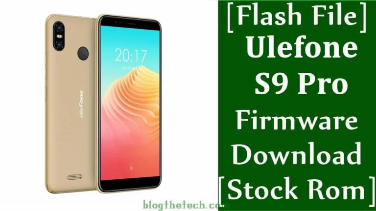 [Flash File] Ulefone S9 Pro Firmware Download [Stock ROM]