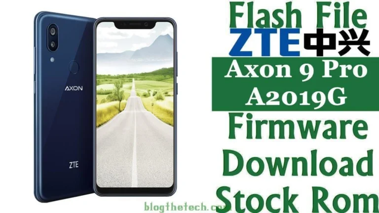 [Flash File] ZTE Axon 9 Pro A2019G Firmware Download [Stock ROM]