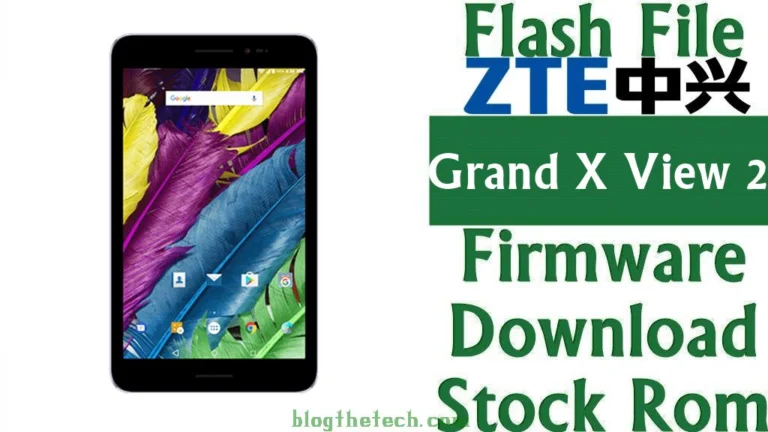 [Flash File] ZTE Grand X View 2 K81 Firmware Download [Stock ROM]