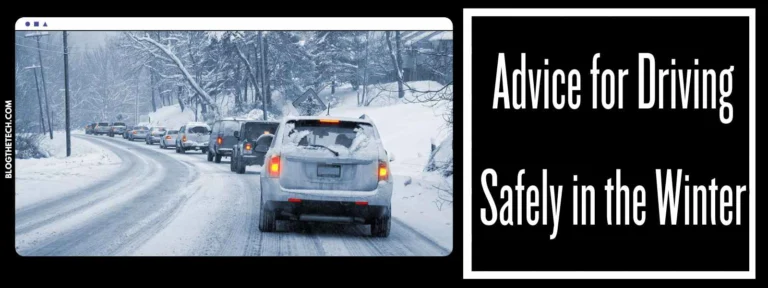 Advice for Driving Safely in the Winter