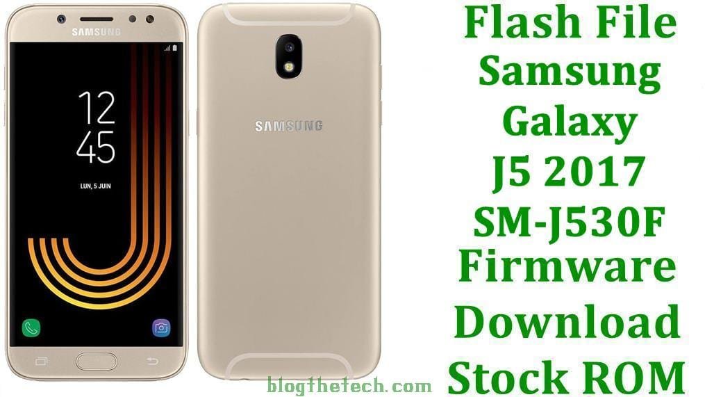 Flash File Samsung Galaxy J5 17 Sm J530f Firmware Download Stock Rom