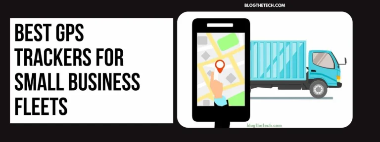 The 8 Best GPS Trackers for Small Business Fleets