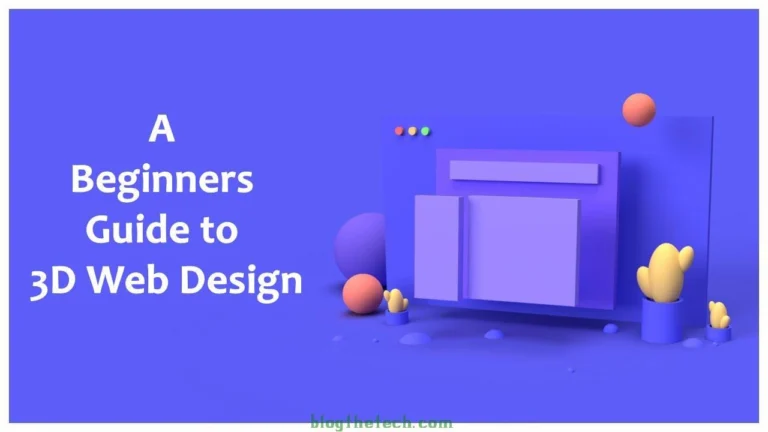 A Beginners Guide to 3D Web Design