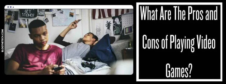What Are The Pros and Cons of Playing Video Games?
