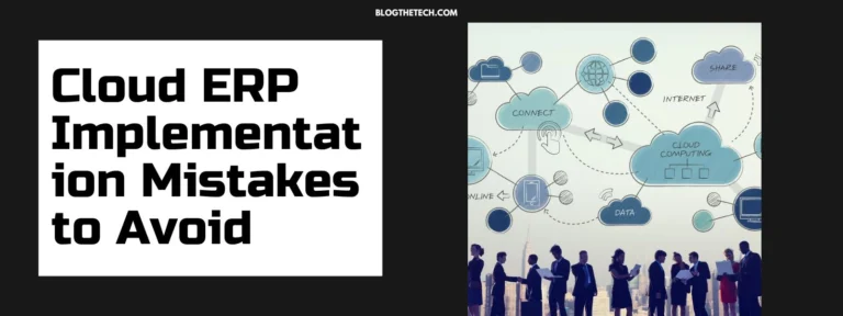 Cloud ERP Implementation Mistakes to Avoid